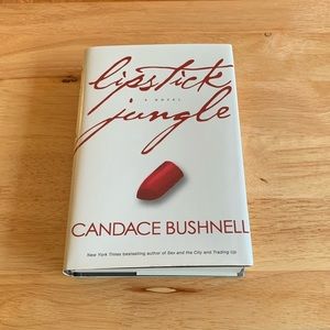 Lipstick Jungle Hard cover book by Candace Bushnell
